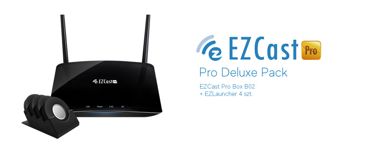 EZCast Pro Deluxe Pack